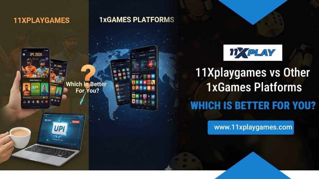 11Xplaygames vs Other 1xGames Platforms – Full Comparison