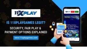 Is 11Xplaygames Legit? Security, Fair Play & Payments Explained